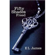 Fifty Shades Freed: 3.díl - E L James