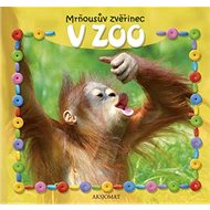 Mrňousův zvěřinec V ZOO - 