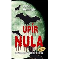 Upír nula - David Wellington