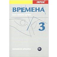Vremena 3 Metodická příručka - Renata Broniarz