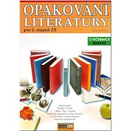 Opakování literatury: pro 2. stupeň ZŠ - Radka Kneblová