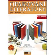 Opakování literatury: pro 2. stupeň ZŠ - Radka Kneblová