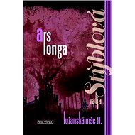 Lužanská mše II. Ars longa - 