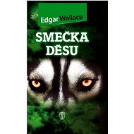 Smečka děsu - Edgar Wallace