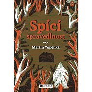 Spící spravedlnost - Martin Vopěnka