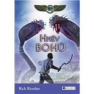 Kronika Cartera Kanea Hněv bohů - Rick Riordan