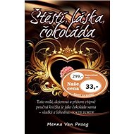 Štěstí, láska, čokoláda - Menna Van Praag