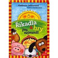 Říkadla a hry pro nejmenší - Vladimíra Gebhartová