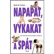 Napapat, vykakat a spát - Scott W.  Cohen
