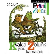 Kvak a Žbluňk jsou kamarádi - Arnold Lobel