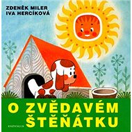 O zvědavém štěňátku - Zdeněk Miler; Iva Hercíková