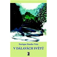 V dálavách světů - Enrique Stanko Vráz