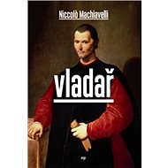 Vladař - Niccoló Machiavelli