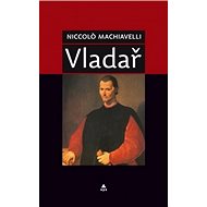 Vladař - Niccoló Machiavelli