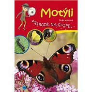 Motýli: Přírodě na stopě - Brigit Kuhnová