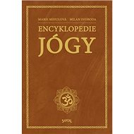 Encyklopedie jógy - Marie Mihulová; Milan Svoboda
