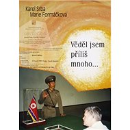 Věděl jsem příliš mnoho... - 