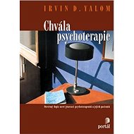 Chvála psychoterapie - Irvin D. Yalom