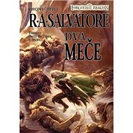 Dva meče: Lovcovy čepele 3 - R.A. Salvatore