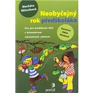 Neobyčejný rok předškoláka - Markéta Mlčochová