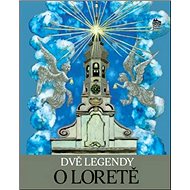 Dvě Legendy o Loretě - 