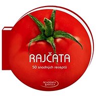 Rajčata 50 snadných receptů - 
