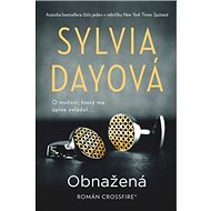 Obnažená: 1. časť série Crossfire - Sylvia Day