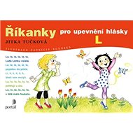 Říkanky pro upevnění hlásky L - Jitka Tučková