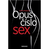 Opus číslo sex - Denisa Mašková