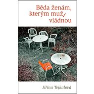 Běda ženám, kterým muži vládnou - 