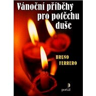 Vánoční příběhy pro potěchu duše - 