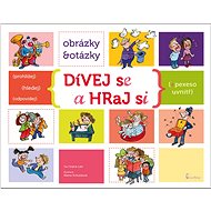 Dívej se a hraj si - Ivana Lair; Alena Schulzová