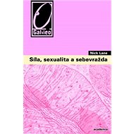 Síla, sexualita a sebevražda - Nick Lane; Vladimír Hampl