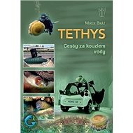 Tethys Cesty za kouzlem vody - Mirek Brát