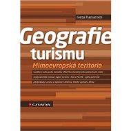 Geografie turismu: Mimoevropská teritoria - Iveta Hamarneh