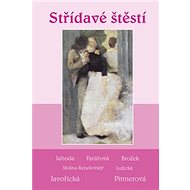 Střídavé štěstí - 