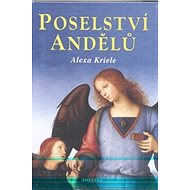 Poselství andělů - Alexa Kriele