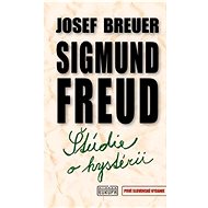 Štúdie o hystérii - Sigmund Freud; Josef Breuer
