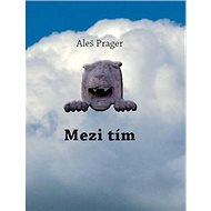 Mezi tím - 