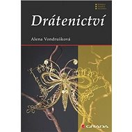 Drátenictví - Alena Vondrušková