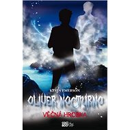 Oliver Nocturno Věčná hrobka - Kevin Emerson