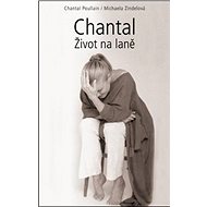 Chantal Život na laně - Michaela Zindelová; Chantal Poullain