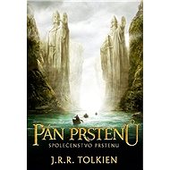Pán prstenů Společenstvo prstenu - John Ronald Reuel Tolkien