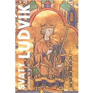 Svatý Ludvík - Jacques Le Goff