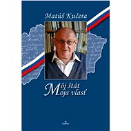 Môj štát Moja vlasť - Matúš Kučera