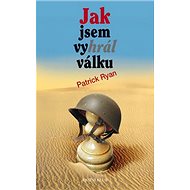 Jak jsem vyhrál válku - 