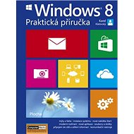 Windows 8 Praktická příručka - Karel Klatovský