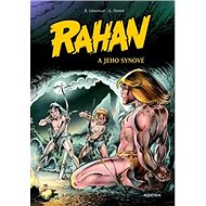 Rahan a jeho synové - Roger Lécureux; André Chéret