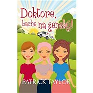 Doktore, bacha na ženský! - 