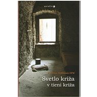 Svetlo kríža v tieni kríža - 